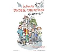 La famille Sanspeur-Sansreproche - T1 Ça déménage ! (1)
