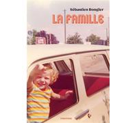 La Famille - Sébastien Rongier - Finitude - broché - Roman