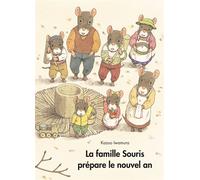 La famille Souris prépare le nouvel an - Kazuo Iwamura - Ecole Des Loisirs - cartonné - Album jeunesse dès 3 ans