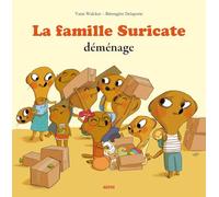 La famille Suricate déménage