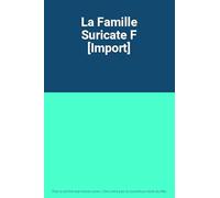 La Famille Suricate F - La Famille Suricate F [Import]