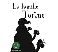 La Famille tortue