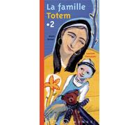 La Famille Totem Tome 2