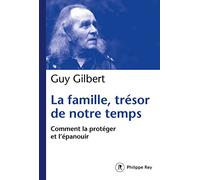 La Famille, trésor de notre temps