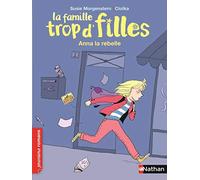 La Famille Trop D'filles - Anna La Rebelle