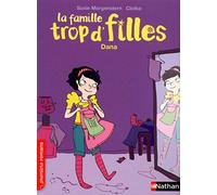 La famille trop d'filles, Dana - Roman Vie quotidienne - De 7 à 11 ans