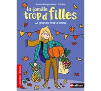 La famille trop d'filles - La grande fête d'Anna - Roman de 7 à 11 ans
