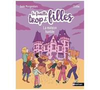 La famille trop d'fille – La maison hantée – Livre jeunesse dès 6 ans – Nathan