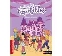 La famille trop d'filles - La maison hantée - Premiers romans - Dès 6 ans