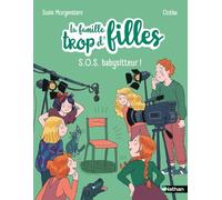 La famille trop d'filles : SOS babysitteur ! - Quand dire au revoir devient une mission - Etoile Filante - Dès 6 ans