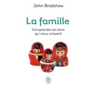 La Famille - Une Nouvelle Façon De Créer Une Solide Estime De Soi