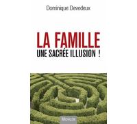 La Famille, Une Sacrée Illusion !