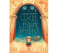 La Famille Vieillepierre - Lucie Et L'énigme Du Sphinx