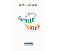 La famille Vortex - Jean Métellus - Gallimard - Poche - Roman