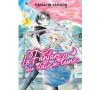 La Fanfare au clair de lune - Tome 03 Hamachi Yamada (Auteur), Hamachi Yamada (Illustration), Hamachi Yamada (Scénario)