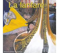 La Fanfare Du 16ème Groupe De Chasseurs - Morceaux Choisis