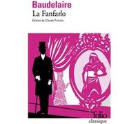 La Fanfarlo Charles Baudelaire (Auteur), Claude Pichois (Edité par)