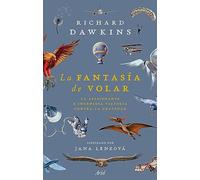 La fantasía de volar: La apasionante e ingeniosa victoria contra la gravedad