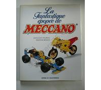 La fantastique épopée de Meccano