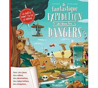 La fantastique expédition de tous les dangers