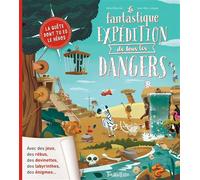 La fantastique expédition de tous les dangers - Hervé Eparvier - Tourbillon - cartonné - Document jeunesse dès 6 ans