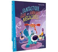 La fantastique ligue des animaux mégacools - mission dodo