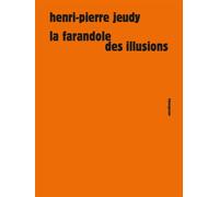 La Farandole des illusions - Henri-Pierre Jeudy - Sens Et Tonka Eds - relié - Essai