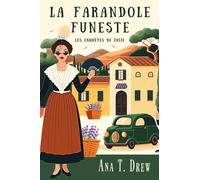 La Farandole funeste un polar provençal - Ana T. Drew - Auto-Édition - ebook (ePub) - Livre