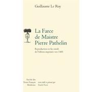 La Farce de Maistre Pierre Pathelin Émile Picot (Editeur du volume), Anonyme (Auteur)