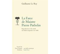 La Farce de Maistre Pierre Pathelin Reproduction en fac-similé de l'édition imprimée vers 1485 - Émile Picot - Societe Des Textes Francais Modernes - broché - Essai