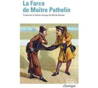 La Farce de Maître Pathelin Anonyme (Auteur), Michel Rousse (Edité par)
