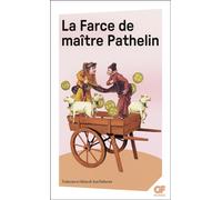La Farce de maître Pathelin - - edition bilingue, texte original (moyen-age) et traduction en francais moderne - Anonyme - Flammarion - Livre