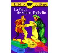 La Farce de Maître Pathelin, numéro 17, texte intégral. Elève