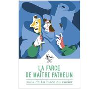 La Farce De Maître Pathelin - Suivi De La Farce Du Cuvier