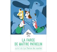 La Farce de maître Pathelin Suivi de la farce du cuvier - Anonyme - Librio - broché - Roman