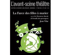 La Farce des Filles a Marier: Suivi d'Autres Pieces Courtes