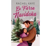 La Farsa Navideña: Un romance de relación falsa en un pueblo pequeño en Navidad