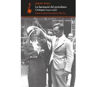 La fascinació del periodisme. Cròniques (1930-1936)