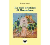 La Fata dei denti di Montefiore
