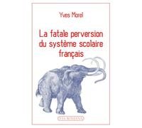 La fatale perversion du système scolaire français
