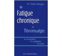 La fatigue chronique ou fibromyalgie