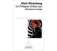 La Fatigue d'être soi Alain Ehrenberg (Auteur)
