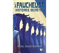 La Faucheuse - Histoires secrètes - Neal Shusterman - R jeunesse - broché - Roman adolescent