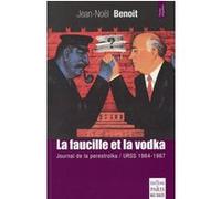 La faucille et la vodka Jean-Noel Benoit (Auteur)