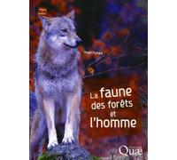 La faune des forêts et l'homme - Roger Fichant - Quae - broché - Guide