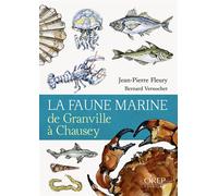 La Faune marine de Granville à Chausey - Jean-Pierre Fleury - Orep - broché - Guide