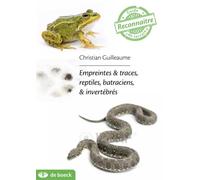 La faune sauvage Guide de terrain - Christian Guilleaume - De Boeck Education - broché - Document jeunesse dès 9 ans