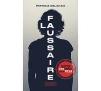 La Faussaire Patricia Delahaie (Auteur)
