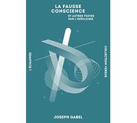 La fausse conscience et autres textes sur l'idéologie