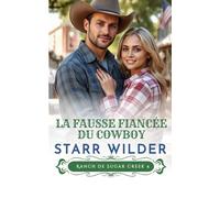 La Fausse Fiancée du Cowboy